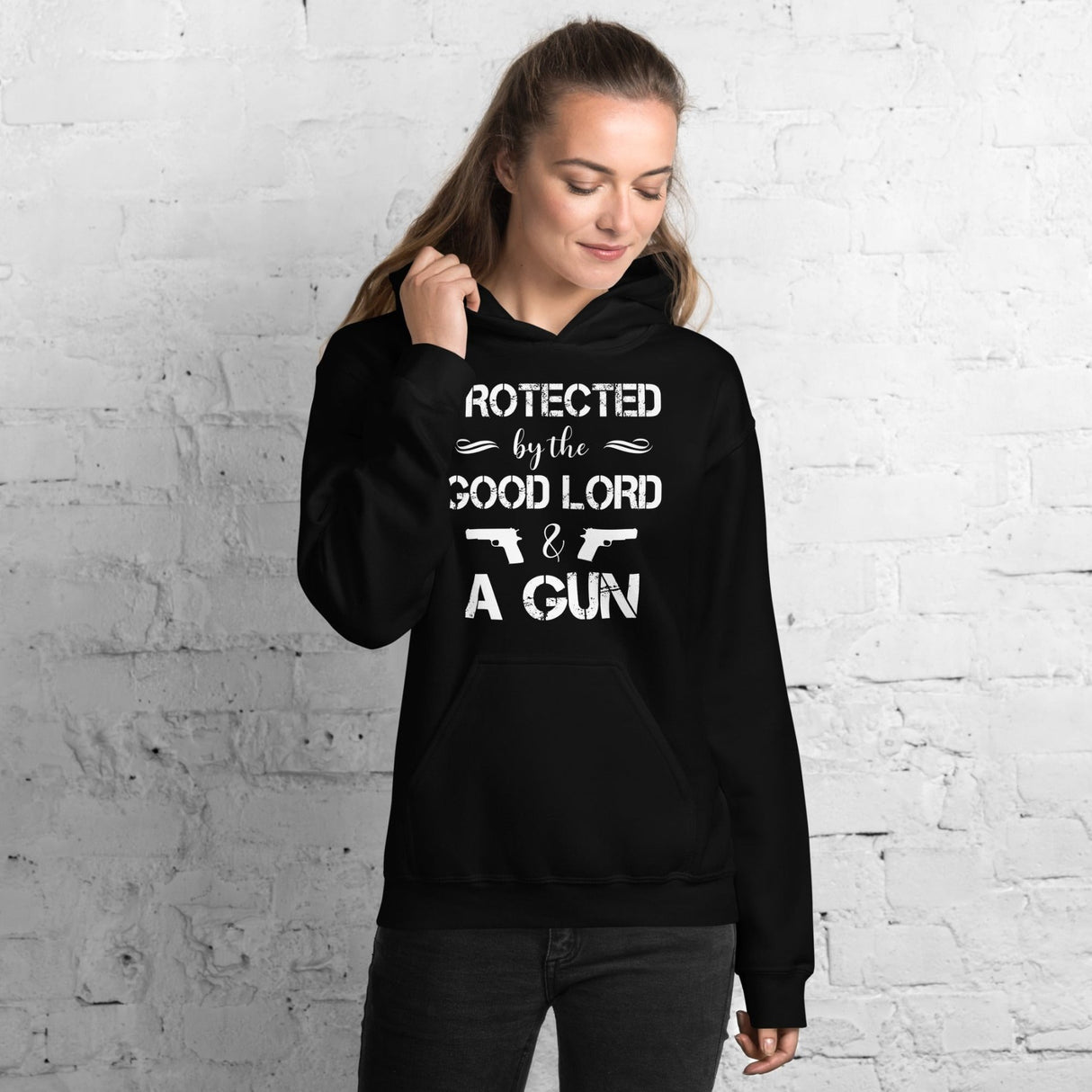 Protected by The Good Lord and a Gun Hoodie