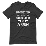 Protected By The Good Lord and a Gun Shirt