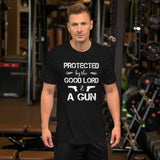 Protected By The Good Lord and a Gun Shirt