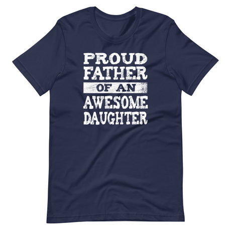 Proud Father of an Awesome Daughter Shirt