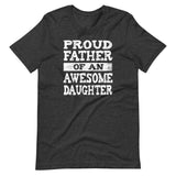 Proud Father of an Awesome Daughter Shirt