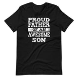 Proud Father of an Awesome Son Shirt