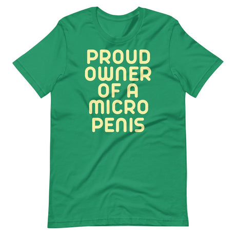 Proud Owner Of A Micro Penis Shirt