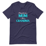 Proud To Be A Mom And Grandma Shirt