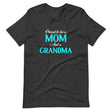 Proud To Be A Mom And Grandma Shirt