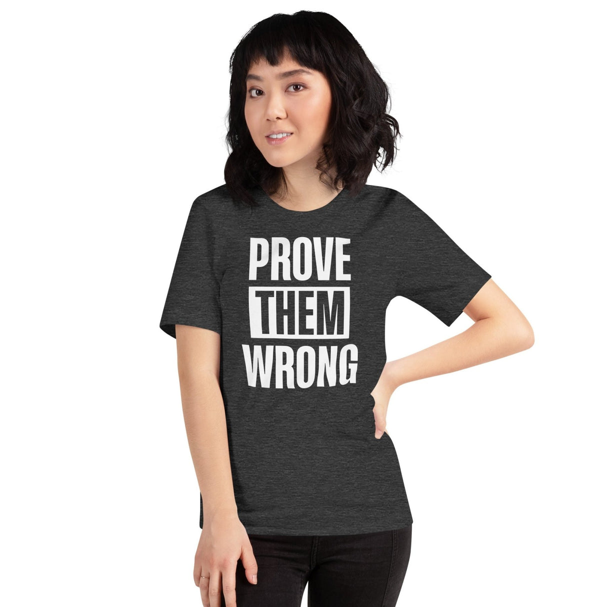 Prove Them Wrong Shirt