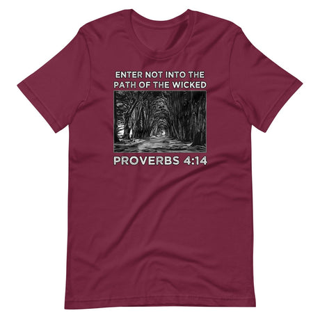 Proverbs 4:14 Shirt