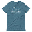 Pussy The Most Expensive Meal You Ever Ate Shirt