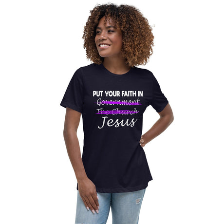 Put Your Faith In Jesus Women's Shirt