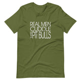 Real Men Cuddle Their Pit Bulls Shirt