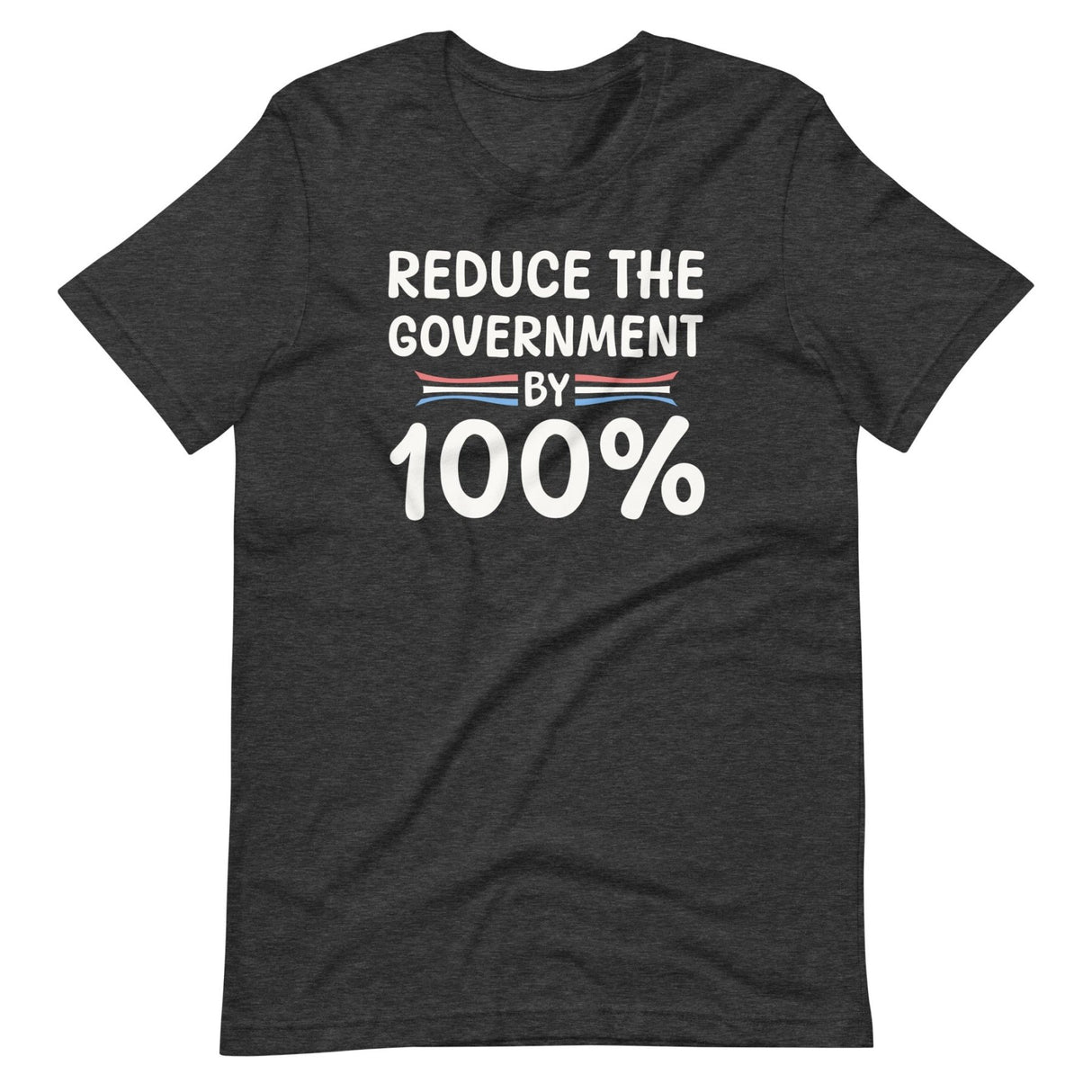 Reduce The Government By 100% Shirt