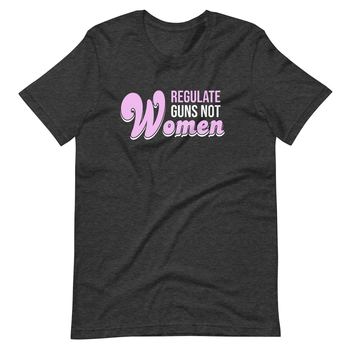 Regulate Guns Not Women Shirt