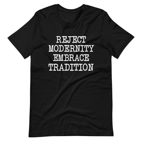 Reject Modernity Embrace Tradition Shirt