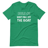 Rule #1 Don't Fall Off The Boat Shirt