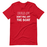 Rule #1 Don't Fall Off The Boat Shirt