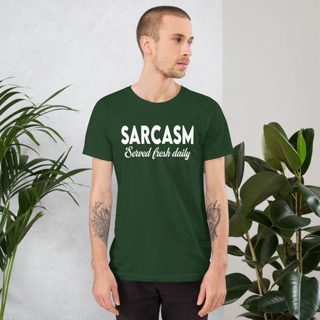 Sarcasm Served Fresh Daily Shirt