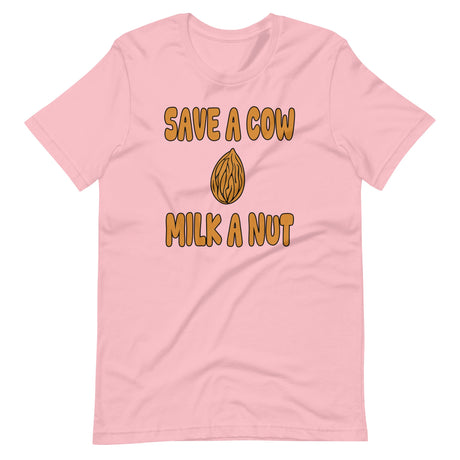 Save A Cow Milk A Nut Shirt