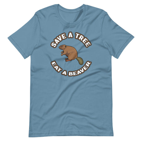 Save a Tree Eat a Beaver Shirt