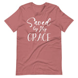 Saved by His Grace Shirt