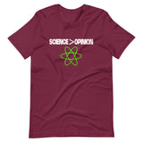 Science Is Greater Than Opinion Shirt