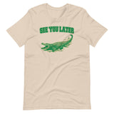 See You Later Alligator Shirt