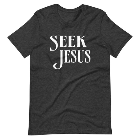 Seek Jesus Shirt