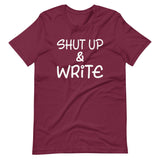 Shut Up and Write Shirt