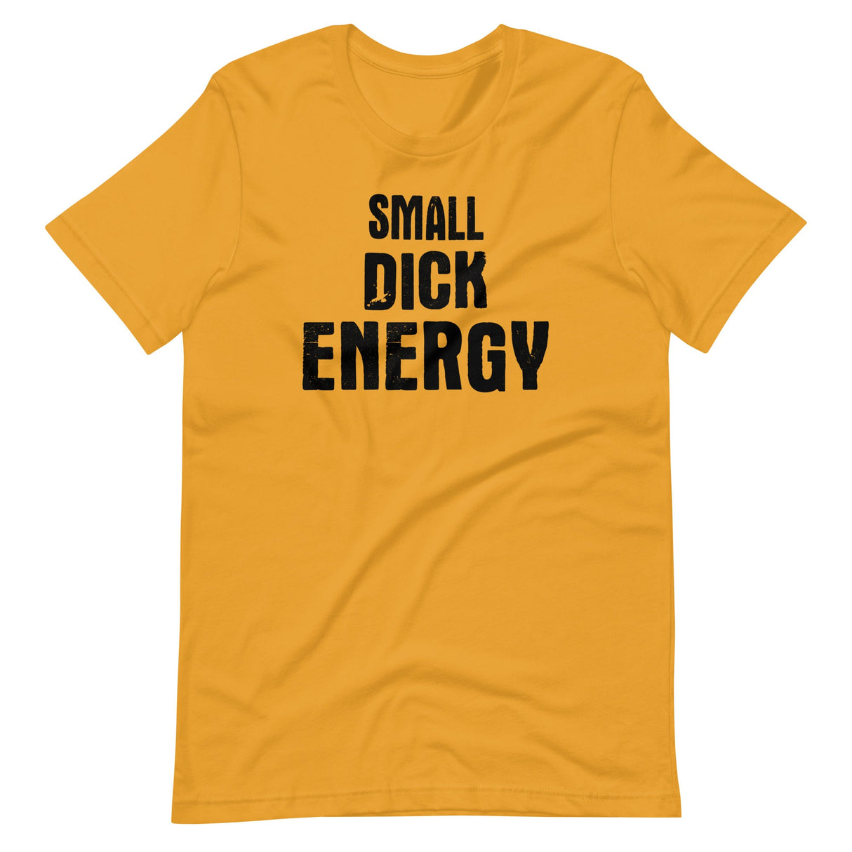 Small Dick Energy Shirt