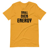 Small Dick Energy Shirt