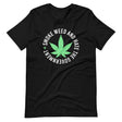 Smoke Weed and Hate The Government Shirt