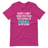 Sorry I Can't Hear You Pinball Shirt