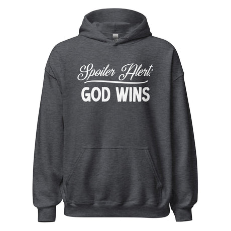 Spoiler Alert God Wins Hoodie