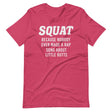 Squat Because No One Ever Made A Rap Song About Little Butts Shirt