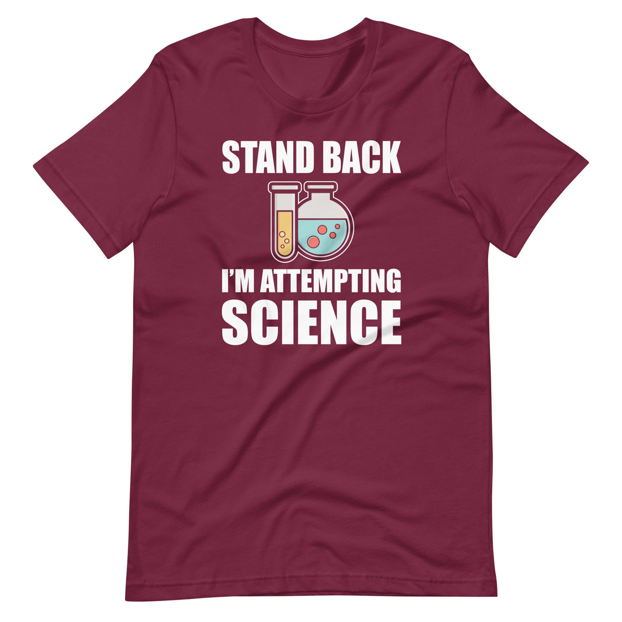 Stand Back I'm Attempting Science Shirt