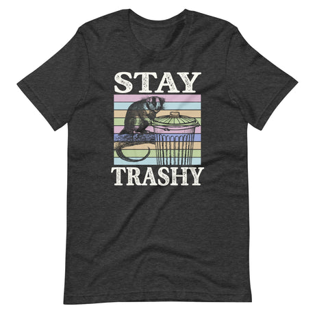 Stay Trashy Shirt