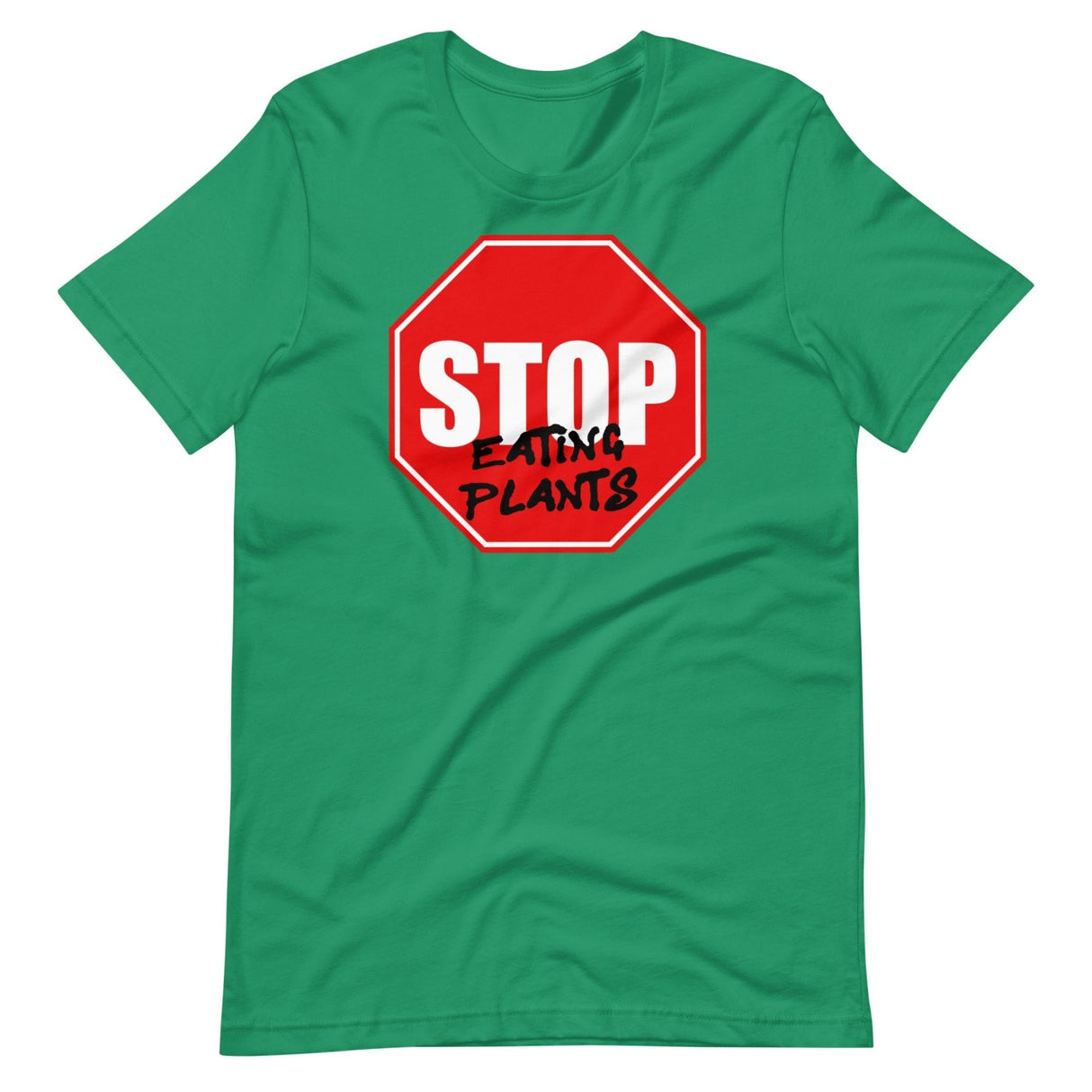 Stop Eating Plants Shirt