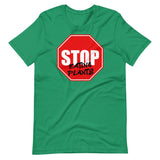 Stop Eating Plants Shirt