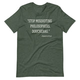 Stop Misquoting Philosophers Douchebag Aristotle Shirt