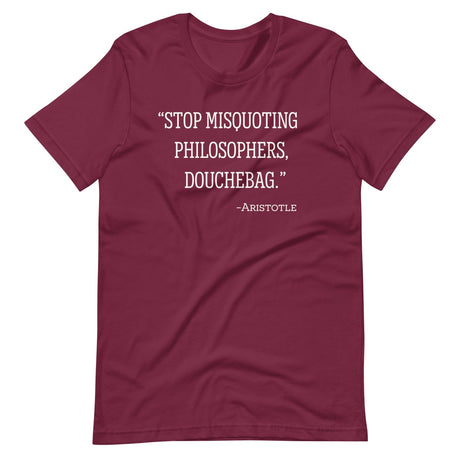 Stop Misquoting Philosophers Douchebag Aristotle Shirt