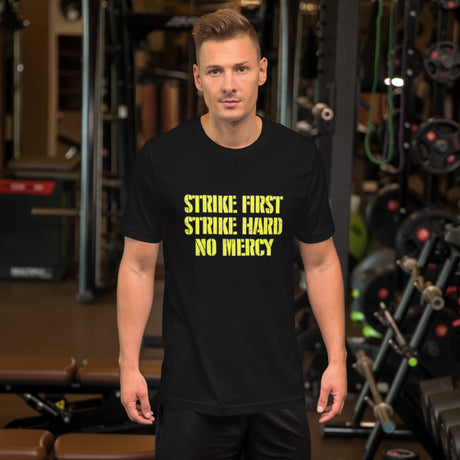 Strike First Strike Hard No Mercy Shirt