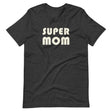 Super Mom Shirt