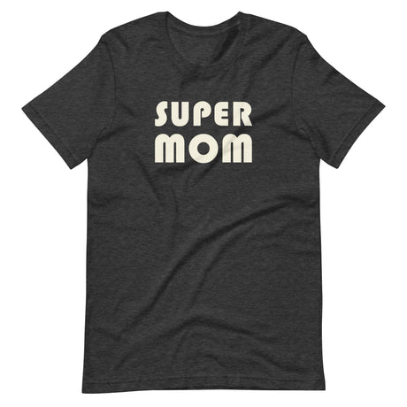 Super Mom Shirt