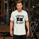 Surrender The Booty Pirate Shirt