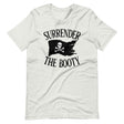 Surrender The Booty Pirate Shirt