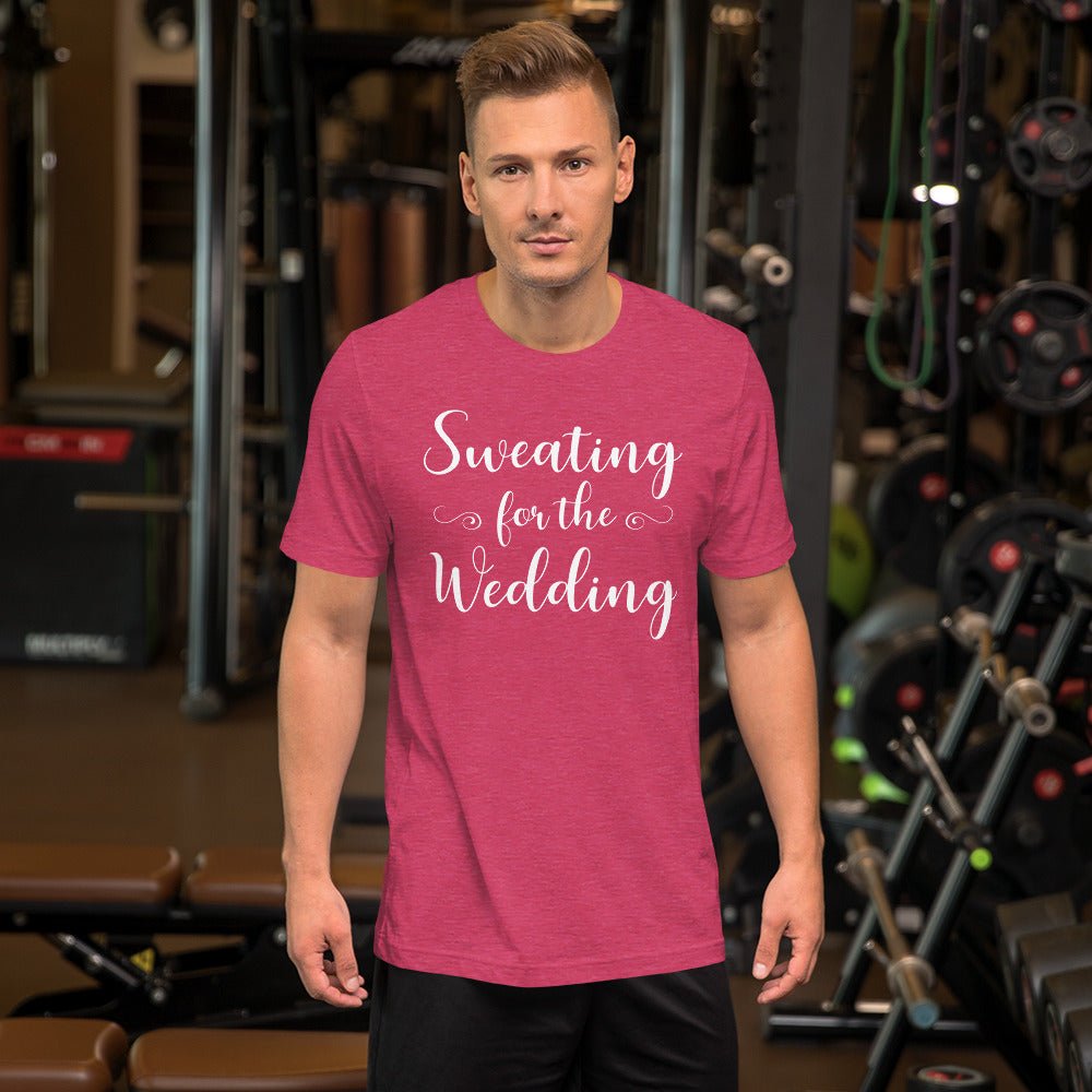 Sweating For The Wedding Gym Shirt