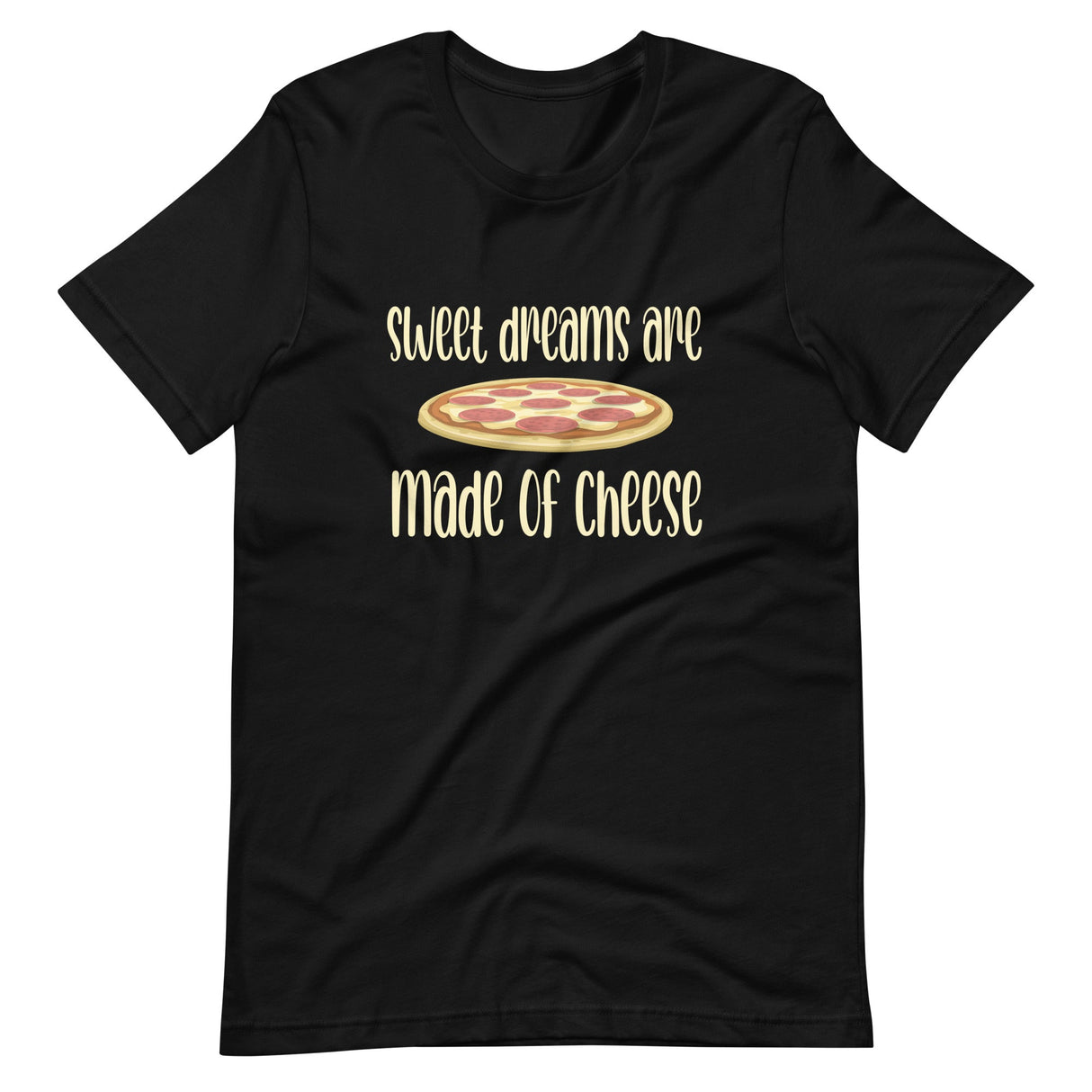 Sweet Dreams Are Made Of Cheese Shirt