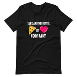 Take Another Little Pizza My Heart Now Baby Shirt