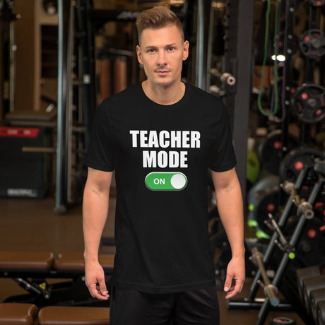 Teacher Mode On Shirt