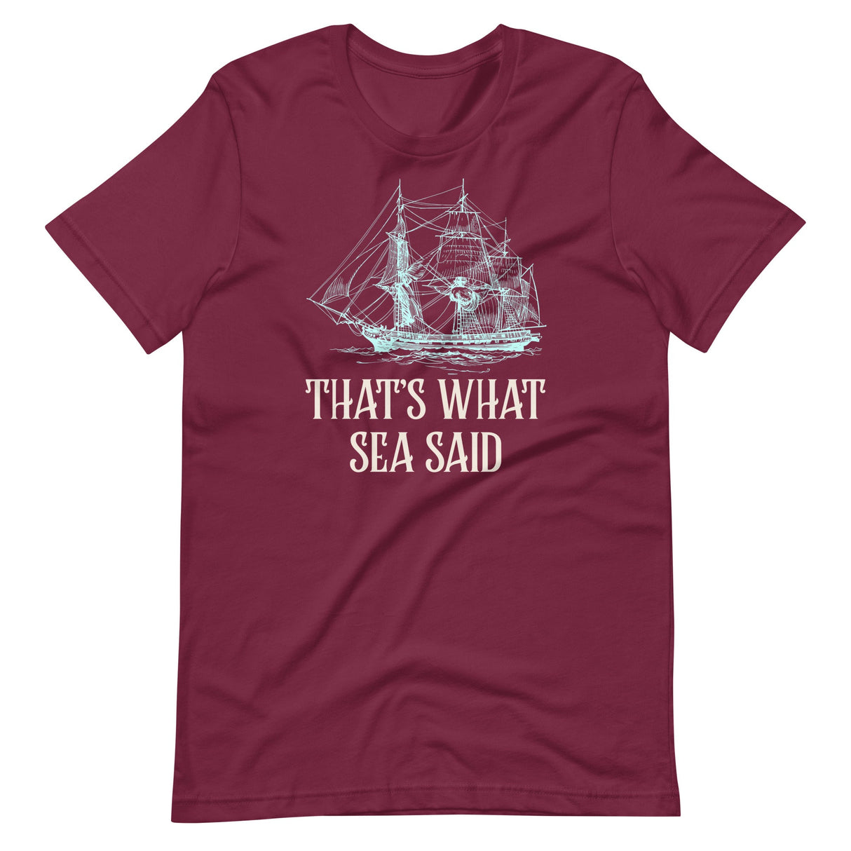 That's What Sea Said Shirt