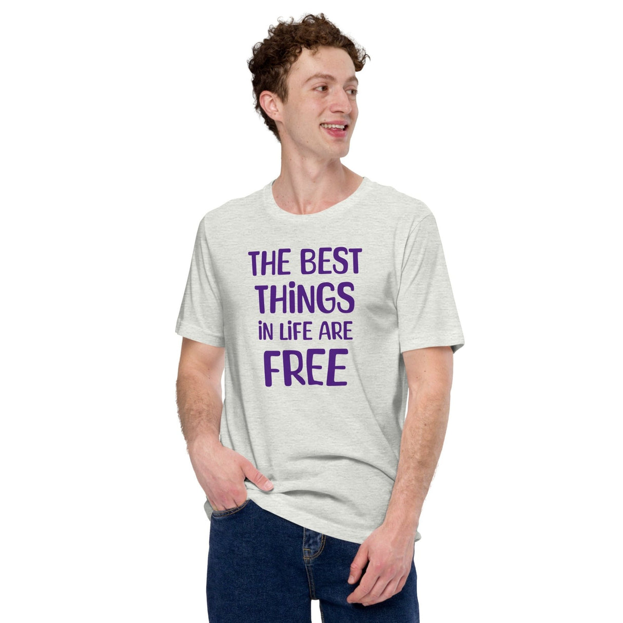 The Best Things in Life Are Free Shirt